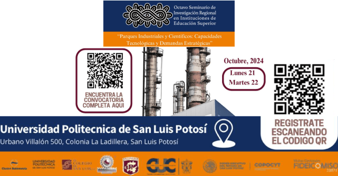 OCTAVO SEMINARIO DE INVESTIGACIÓN 
REGIONAL EN INSTITUCIONES DE 
EDUCACIÓN SUPERIOR “PARQUES 
INDUSTRIALES Y CIENTÍFICOS: 
CAPACIDADES TECNOLÓGICAS Y 
DEMANDAS ESTRATÉGICAS”. 