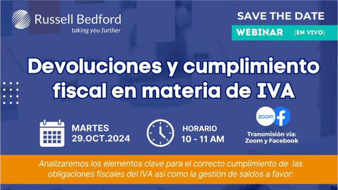 WEBINAR “DEVOLUCIONES Y 
CUMPLIMIENTO FISCAL EN MATERIA DE 
IVA” - MARTES 29 DE OCTUBRE 2024.