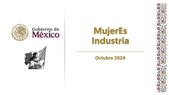 CAPACITACIÓN Y FINANCIAMIENTO 
NAFIN PARA MUJERES INDUSTRIA.