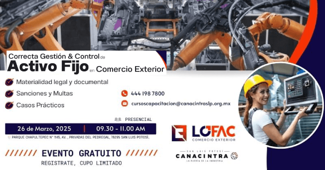 CORRECTA GESTIÓN & CONTROL DE ACTIVO FIJO EN COMERCIO EXTERIOR FECHA: 26 DE MARZO DE 9:30 A 11:00 HORAS.