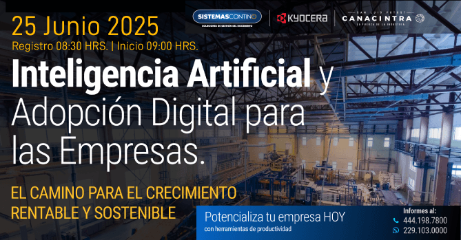 CONFERENCIA: INTELIGENCIA 
ARTIFICIAL Y ADOPCIÓN DIGITAL PARA 
LAS EMPRESAS.  25 DE JUNIO, 8:30 
HRS REGISTRO.