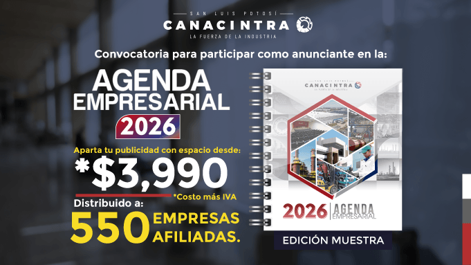 CONVOCATORIA: PARTICIPA COMO 
PATROCINADOR DE LA AGENDA 
EMPRESARIAL – CANACINTRA SAN LUIS 
POTOSÍ 2026.
