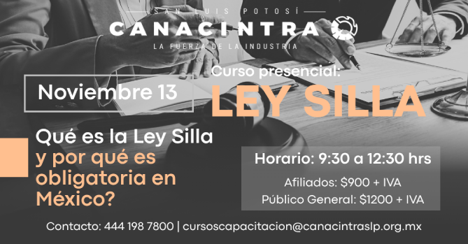 CURSO PRESENCIAL: “QUÉ ES LA LEY SILLA” Y POR QUÉ ES OBLIGATORIA EN MÉXICO.13 DE NOVIEMBRE DE 2025 - HORARIO: 09:30 A 12:30 HORAS