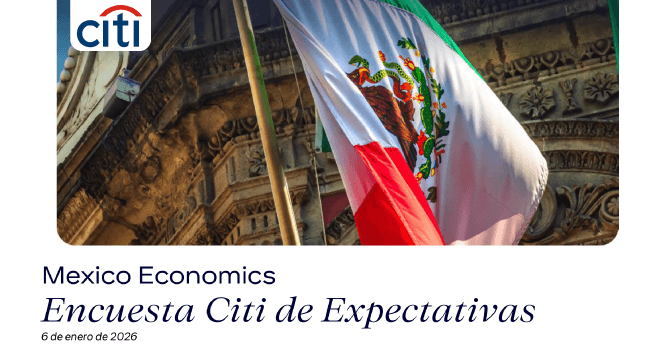 ENCUESTA CITI DE EXPECTATIVAS: 
EL CONSENSO PREVÉ EL PRÓXIMO 
RECORTE DE 25PB A LA TASA DE 
BANXICO EN MAYO, CON UNA TASA DE 
POLÍTICA MONETARIA PARA EL 
CIERRE DE  2026 Y 2027 EN 6.50%. 
EN LA ENCUESTA DE EXPECTATIVAS 
DE CITI MÉXICO DE HOY