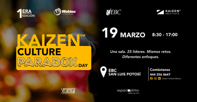 KAIZEN™ INSITUTE MÉXICO TE 
INVITA A: KAIZEN™ CULTURE 
PARADOX, UNA EXPERIENCIA 
EJECUTIVA DISEÑADA PARA LÍDERES 
QUE QUIEREN GENERAR UN CAMBIO 
EN SU ESTRATEGIA Y 
ORGANIZACIONES.