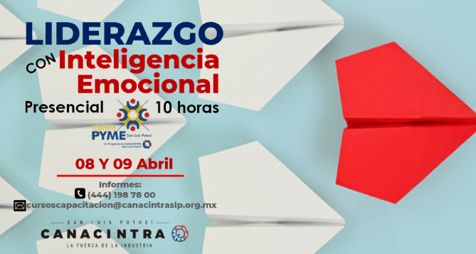 TALLER PRESENCIAL “LIDERAZGO 
CON INTELIGENCIA EMOCIONAL”, 
ESTE 8 Y 9 DE ABRIL, DESCUENTO 
ESPECIAL PARA SOCIOS 
CANACINTRA.