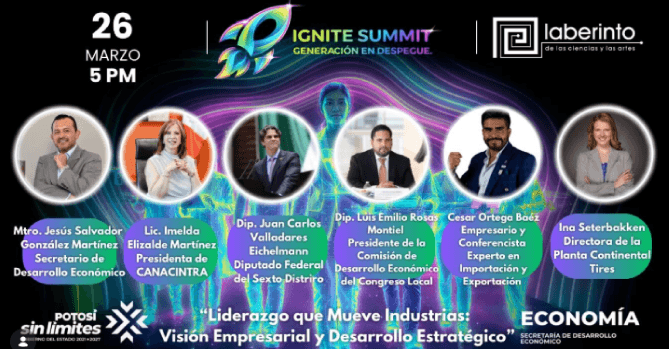 IGNITE SUMMIT 2026 - GENERACIÓN EN 
DESPEGUE: FECHA: 26 DE MARZO 2026 
REGISTRO A PARTIR DE LAS 5:00 PM 
ACTO INAUGURAL 6:30 MUSEO 
LABERINTO DE LAS CIENCIAS Y LAS 
ARTES.