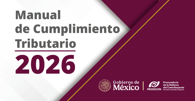 EL MANUAL DE CUMPLIMIENTO 
TRIBUTARIO 2026: DE PRODECON 
ES UNA HERRAMIENTA CLAVE PARA 
QUE LAS PERSONAS FÍSICAS Y 
MORALES PREVENGAN 
CONTINGENCIAS FISCALES, 
MITIGUEN RIESGOS LEGALES Y 
MANTENGAN UNA SITUACIÓN SANA 
ANTE EL SAT Y AUTORIDADES DE 
SEGURIDAD SOCIAL.